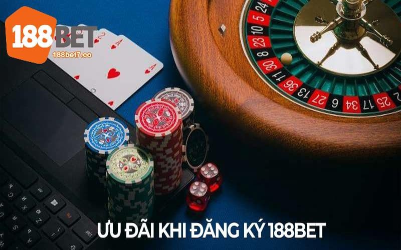 Khi đăng ký 188BET bạn sẽ nhận được ưu đãi gì?